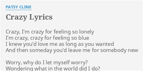 lyrics crazy|lyrics to crazy by patsy cline.